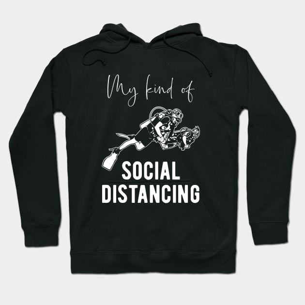 Scuba Diver - Social Distancing Saying Hoodie by BlueTodyArt